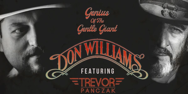 Don Williams: Genius of the Gentle Giant featuring Trevor Panczak